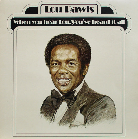 Lou Rawls - When You Hear Lou, You've Heard It All (LP, Album)