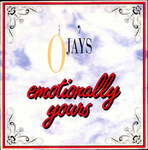 O'Jays* - Emotionally Yours (12")