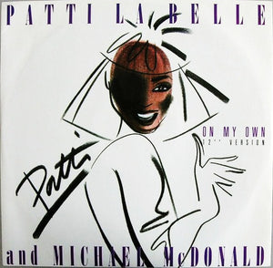 Patti La Belle* And Michael McDonald - On My Own (12" Version) (12")
