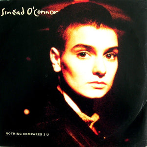 Sinéad O'Connor - Nothing Compares 2 U (12", Bla)
