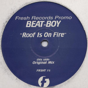 Beat-Boy - Roof Is On Fire (12", S/Sided, Promo)
