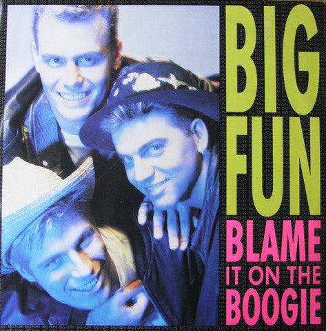 Big Fun - Blame It On The Boogie (12