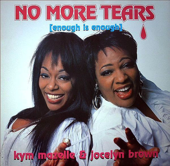 Kym Mazelle & Jocelyn Brown - No More Tears (Enough Is Enough) (12
