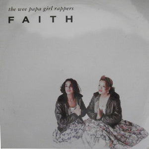 Wee Papa Girl Rappers - Faith (12", Single)