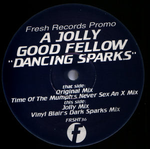 A Jolly Good Good Fellow* - Dancing Sparks (12", Promo)