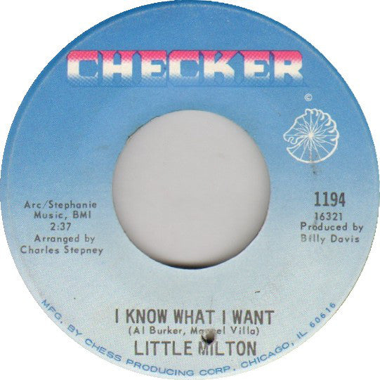 Little Milton - I Know What I Want / You Mean Everything To Me (7