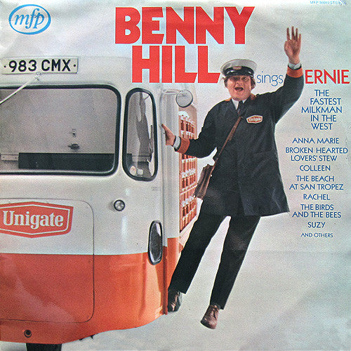 Benny Hill - Benny Hill Sings Ernie, The Fastest Milkman In The West (LP, Album, RE)