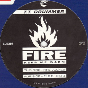 T.T. Drummer - Fire Keep Me Warm (12")