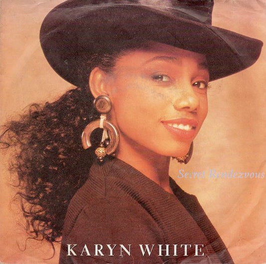 Karyn White - Secret Rendezvous (7", RE)