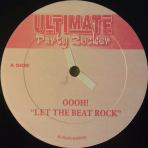 DJ Rob Shock & All Star (4) - Oooh! "Let The Beat Rock" / Party Anthem 2000 "Push Em Up Don't Stop" (12")