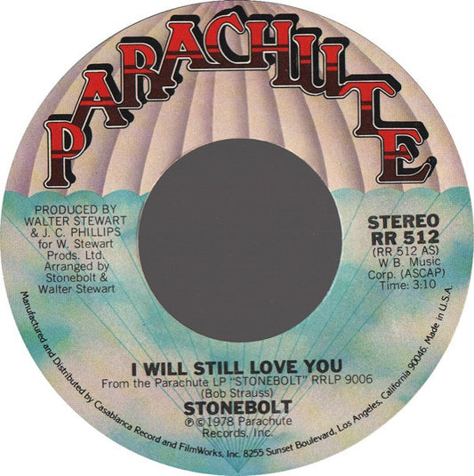 Stonebolt - I Will Still Love You / Stay In Line (7", Single, SRC)