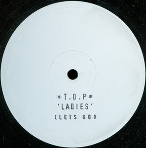 T.D.P* - Ladies (Let's Go) (12", W/Lbl, Sta)