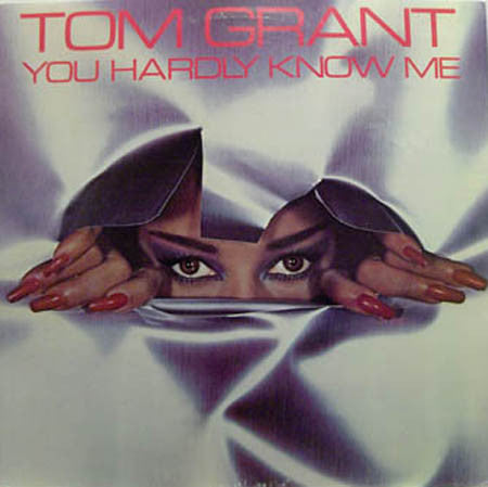 Tom Grant (2) - You Hardly Know Me (LP, Album)