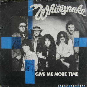 Whitesnake - Give Me More Time (7", Single, Kno)