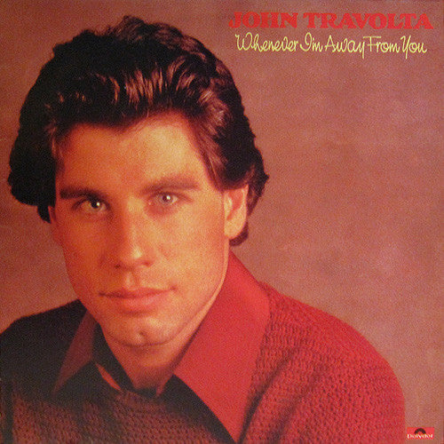 John Travolta - Whenever I'm Away From You (LP, Album)