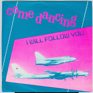 Come Dancing - I Will Follow You (7", Single)