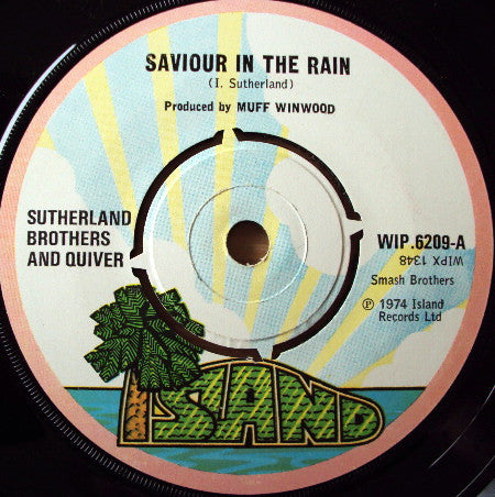 Sutherland Brothers And Quiver - Saviour In The Rain (7")