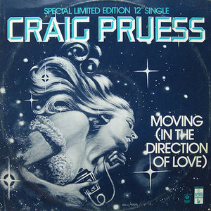Craig Pruess - Moving (In The Direction Of Love) (12", Single, Ltd)