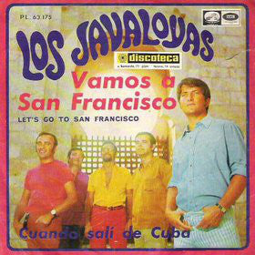 Los Javaloyas - Vamos A San Francisco = Let's Go To San Francisco (7")