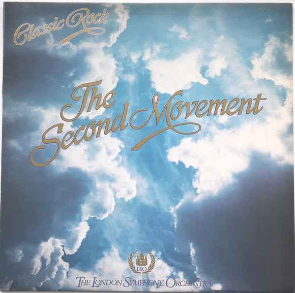 The London Symphony Orchestra Featuring The Royal Choral Society - Classic Rock - The Second Movement (LP, Album)