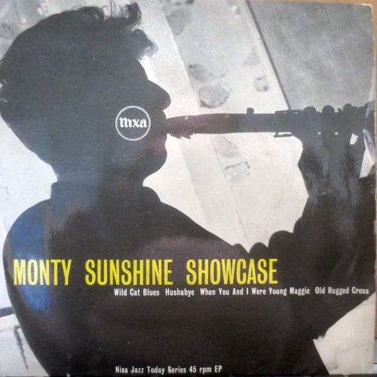 The Monty Sunshine Trio* / The Monty Sunshine Quartet - Monty Sunshine Showcase (7", EP, RE, RP)