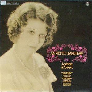 Annette Hanshaw - Vol 1 Lovable & Sweet (LP, Comp, RM)