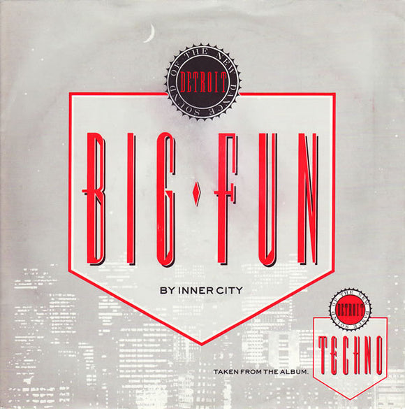 Inner City Featuring Kevin Saunderson - Big Fun (7