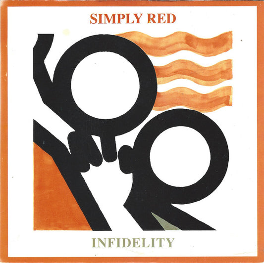 Simply Red - Infidelity (7", Single, Pap)