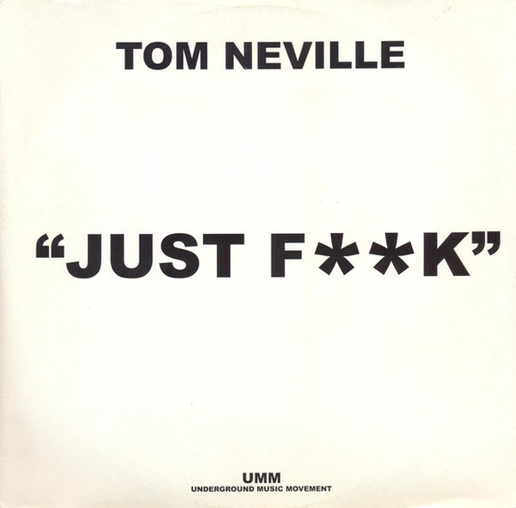 Tom Neville - Just F**k (12