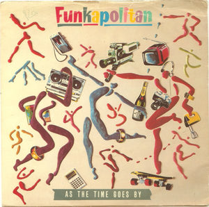 Funkapolitan - As The Time Goes By (7", Single, Pap)