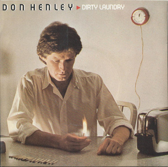 Don Henley - Dirty Laundry (7