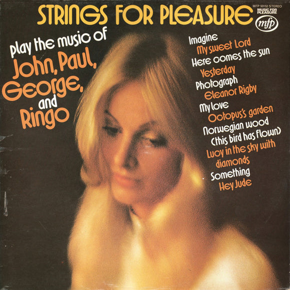 Strings For Pleasure - Play The Music Of John, Paul, George And Ringo (LP)