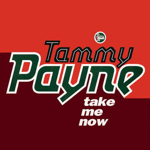 Tammy Payne - Take Me Now (12")
