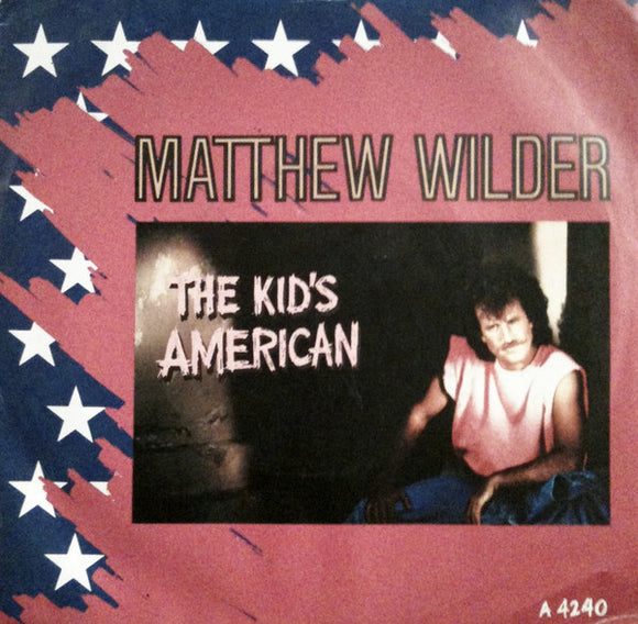 Matthew Wilder - The Kid's American (7