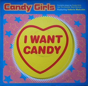Candy Girls Featuring Valerie Malcolm - I Want Candy (12", Single)
