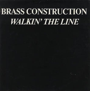 Brass Construction - Walkin' The Line (12", Single)