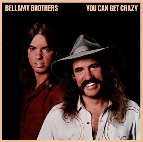 Bellamy Brothers - You Can Get Crazy (LP, Album)