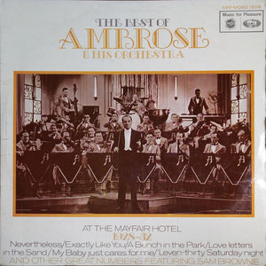 Ambrose & His Orchestra - The Best Of Ambrose & His Orchestra (At The Mayfair Hotel 1928-1932) (LP, Comp, Mono)