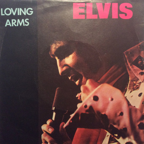 Elvis* - Loving Arms  (7