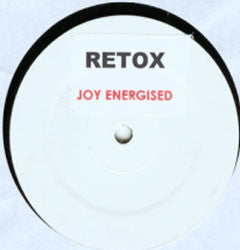 Retox (2) - Joy Energised (12", S/Sided, W/Lbl)