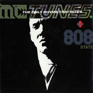 MC Tunes Versus 808 State - The Only Rhyme That Bites (7", Single)