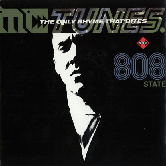 MC Tunes Versus 808 State - The Only Rhyme That Bites (7
