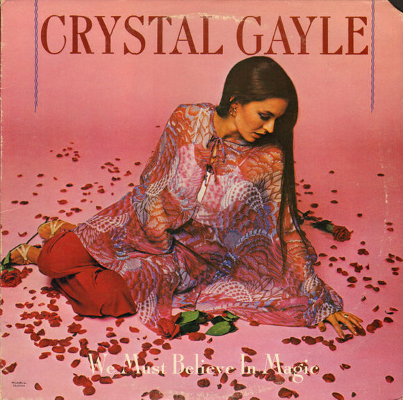 Crystal Gayle - We Must Believe In Magic (LP, Album)