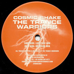 The Trance Warriors - Cosmic Shake (12")
