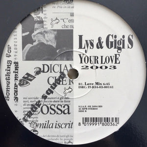 Lys & Gigi S - Your Love 2003 (12")