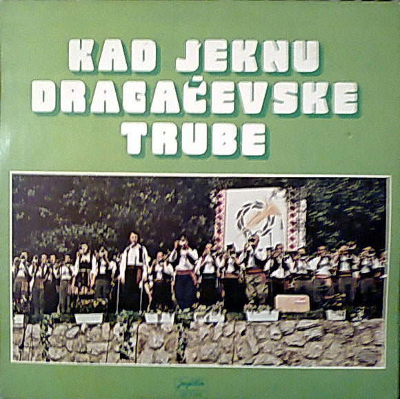 Various - Kad Jeknu Dragačevske Trube (LP, Comp, RP)