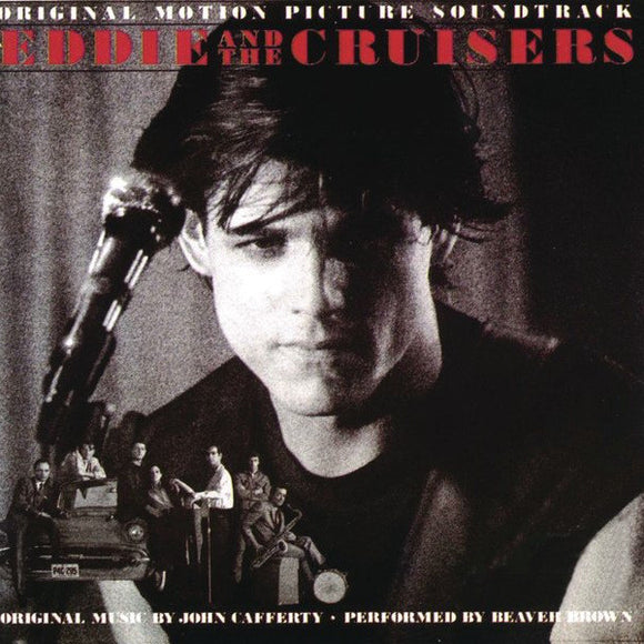 John Cafferty And The Beaver Brown Band - Eddie And The Cruisers (Original Motion Picture Soundtrack) (LP, Album)