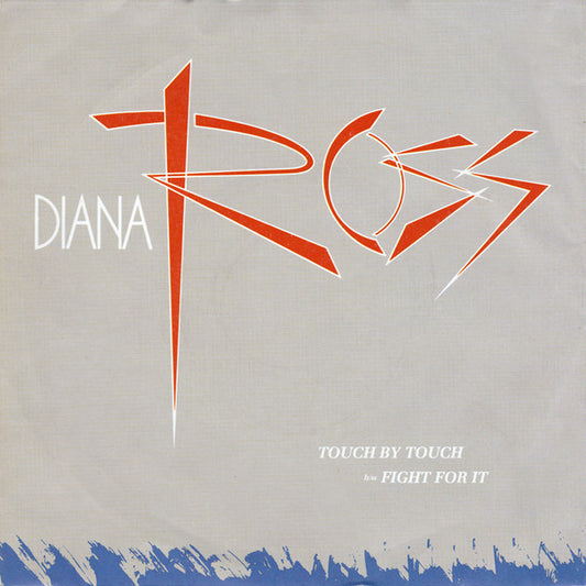 Diana Ross - Touch By Touch / Fight For It (7", Single, 4 p)