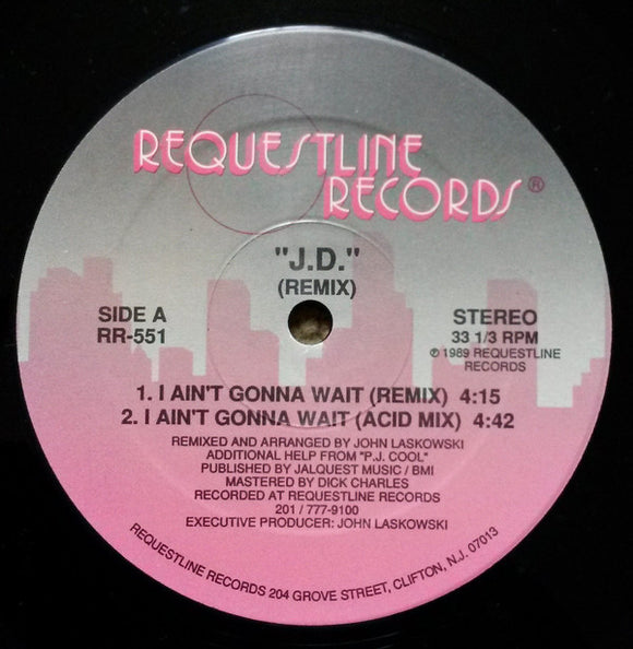 J.D. (4) - I Ain't Gonna Wait (Remix) (12