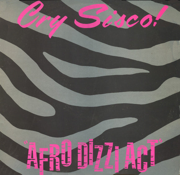 Cry Sisco! - Afro Dizzi Act (12